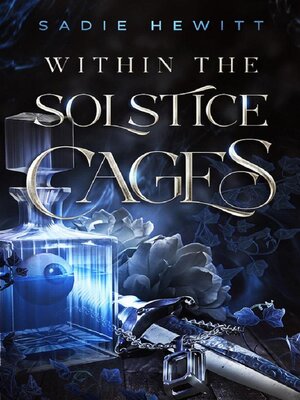 cover image of Within the Solstice Cages